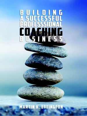 cover image of Building a Successful Professional Coaching Business-Including a 90 Day Jumpstart Plan